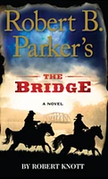 Robert B. Parker's The Bridge