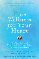 True Wellness For Your Heart