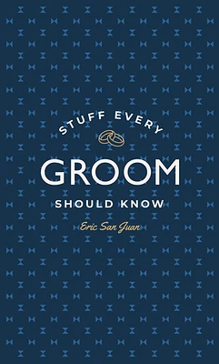 Stuff Every Groom Should Know