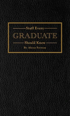 Stuff Every Graduate Should Know