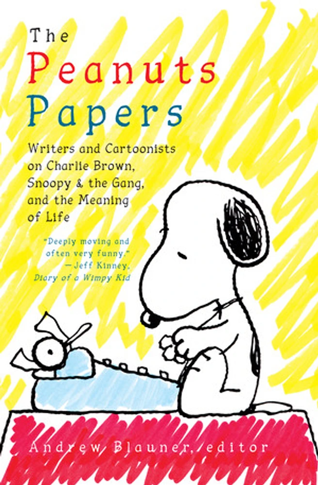 The Peanuts Papers: Writers and Cartoonists on Charlie Brown, Sno