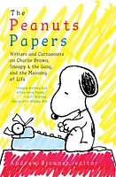 The Peanuts Papers: Writers and Cartoonists on Charlie Brown, Sno