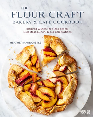 The Flour Craft Bakery & Cafe Cookbook