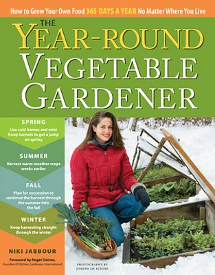 The Year-Round Vegetable Gardener