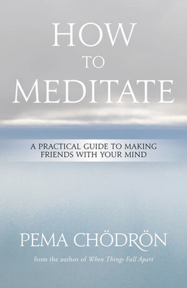 How to Meditate