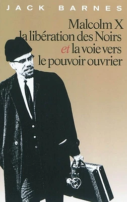 Malcolm X : la libération des Noirs et la voie vers le pouvoir...