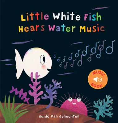 Little White Fish Hears Water Music