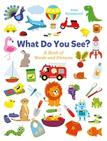 What Do You See? A Book Full of Words and Pictures