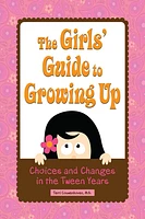 The Girls' Guide to Growing Up