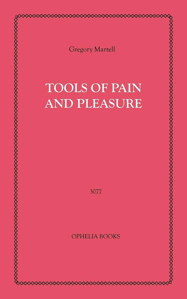 Tools of Pain and Pleasure