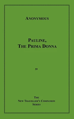 Pauline, the Prima Donna