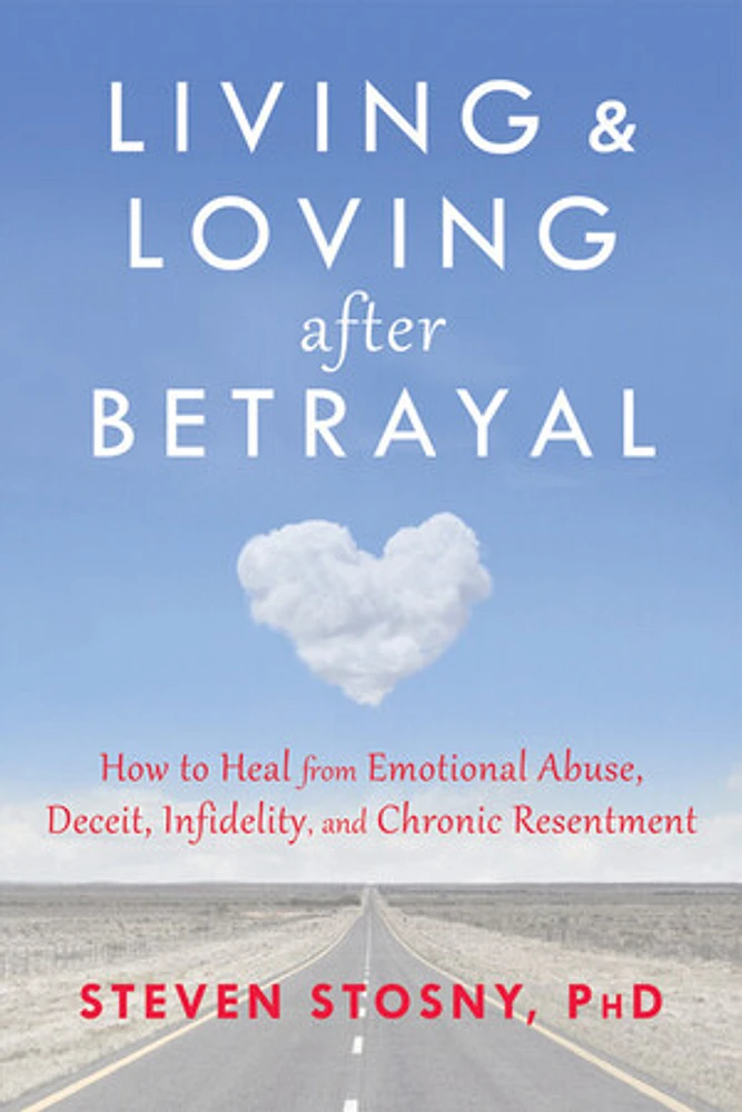 Living and Loving after Betrayal