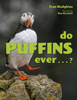 Do Puffins Ever . . .?