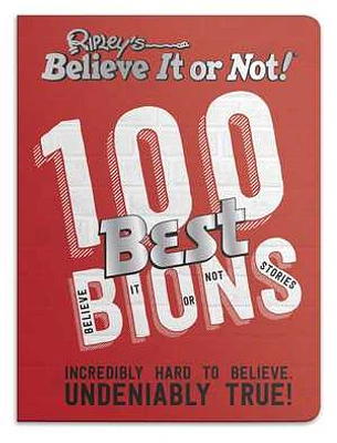 Ripley's Believe It or Not! 100 Best Bions