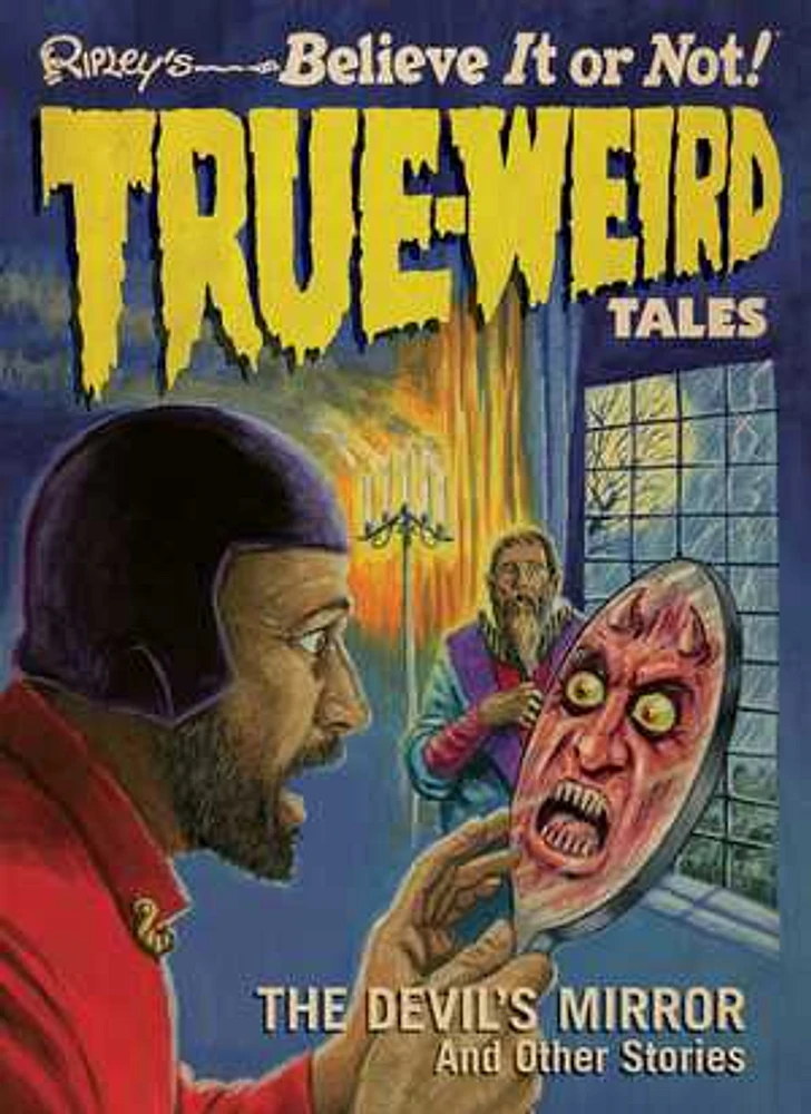 True-Weird Tales 1: The Devil's Mirror and Other Stories