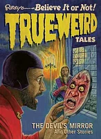 True-Weird Tales 1: The Devil's Mirror and Other Stories