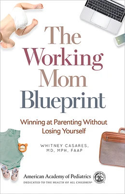 The Working Mom Blueprint