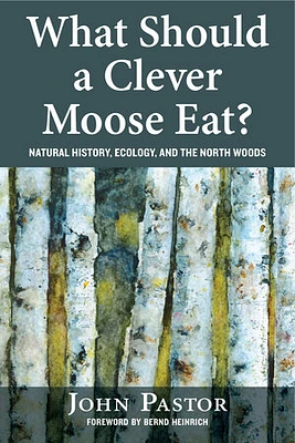 What Should a Clever Moose Eat?