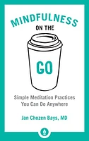 Mindfulness on the Go