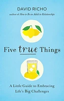 Five True Things