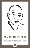 Zen Is Right Here