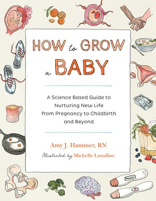 How to Grow a Baby