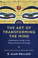 The Art of Transforming the Mind