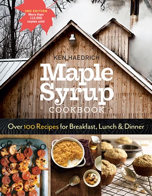 Maple Syrup Cookbook, 3rd Edition