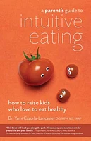 A Parent's Guide to Intuitive Eating