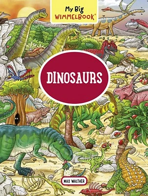 My Big Wimmelbook—Dinosaurs (Children's Board Book for Toddlers)