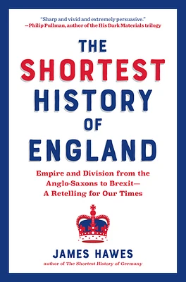 The Shortest History of England