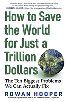 How to Save the World for Just a Trillion Dollars