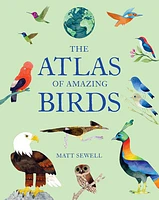 The Atlas of Amazing Birds