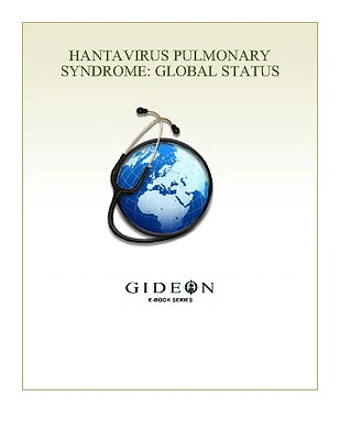 Hantavirus Pulmonary Syndrome: Global Status 2010 edition