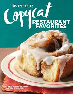 Taste of Home Copycat Restaurant Favorites