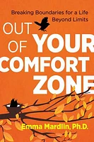 Out of Your Comfort Zone