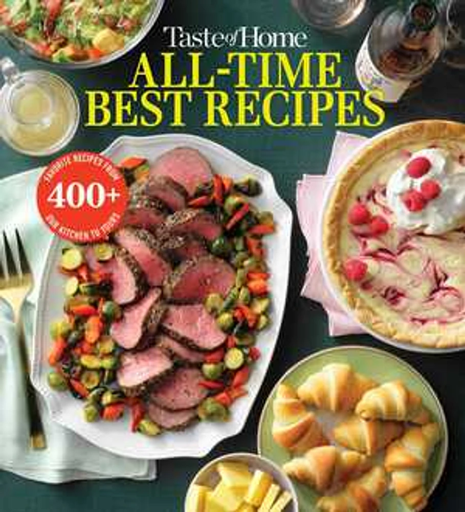 Taste of Home All Time Best Recipes