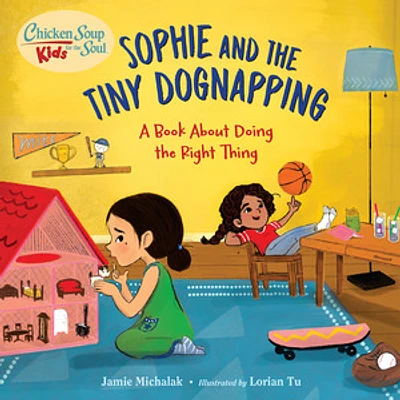 Chicken Soup for the Soul KIDS: Sophie and the Tiny Dognapping