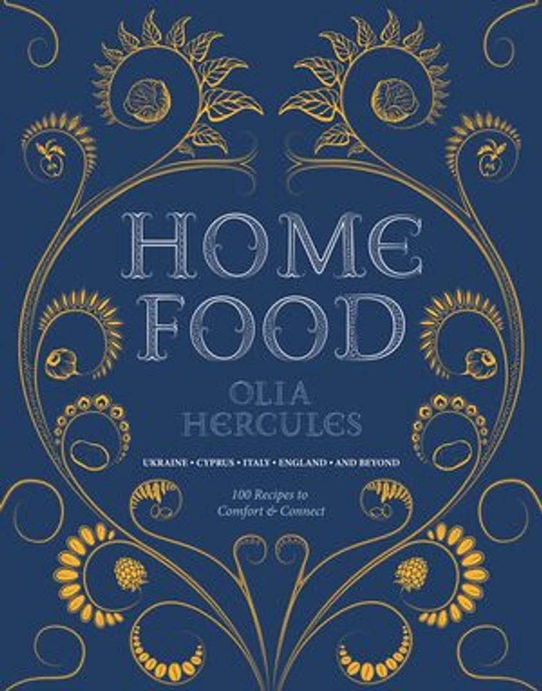 Home Food: 100 Recipes to Comfort and Connect