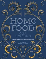 Home Food: 100 Recipes to Comfort and Connect