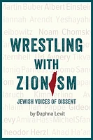 Wrestling with Zionism