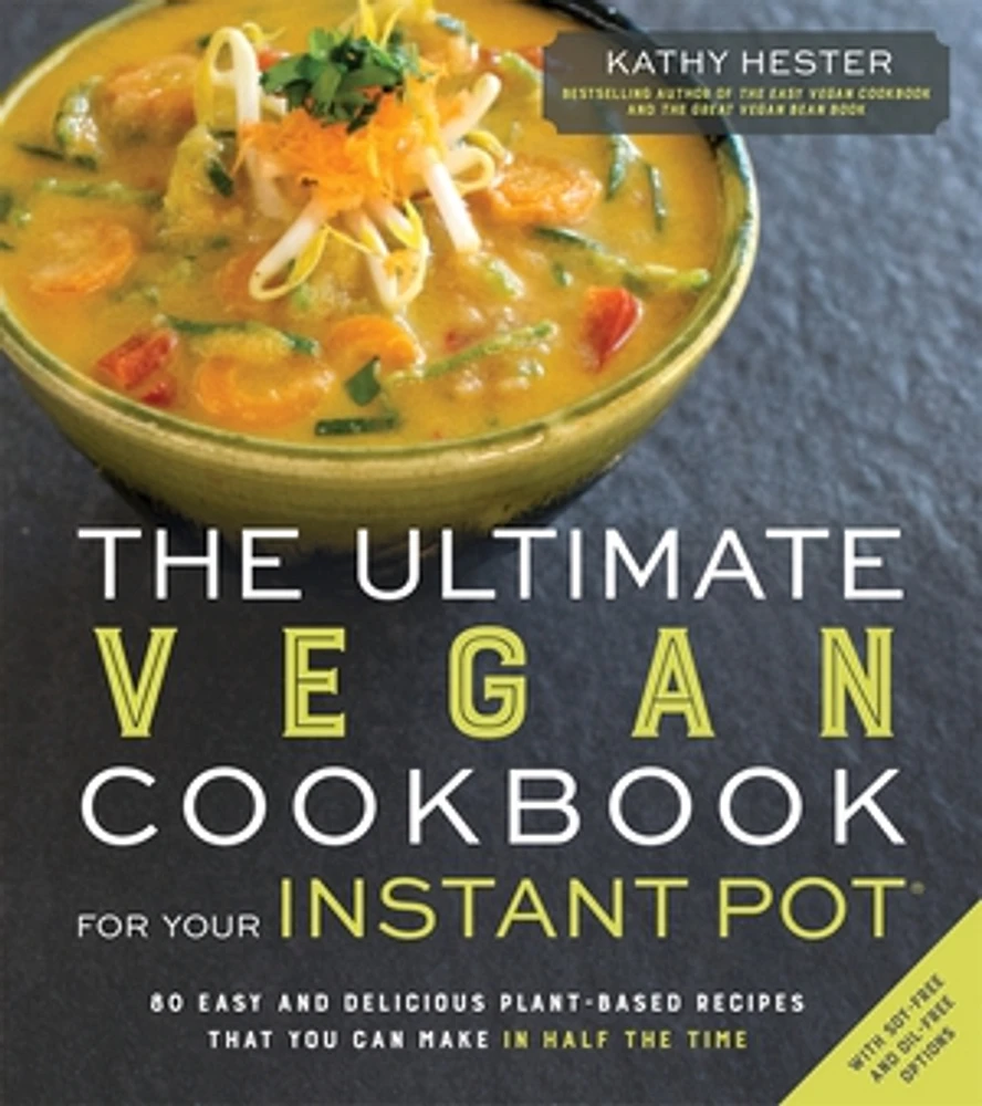 Ultimate Vegan Cookbook for Your Instant Pot, The