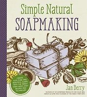 Simple & Natural Soapmaking