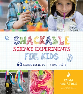 Snackable Science Experiments