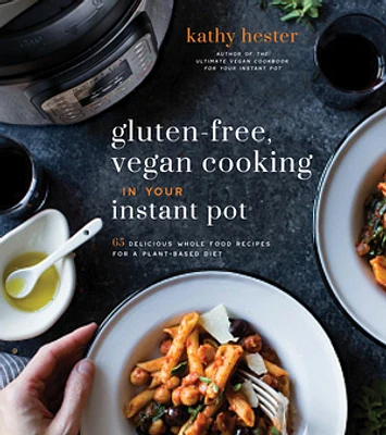 Gluten-Free, Vegan Cooking in Your Instant Pot®