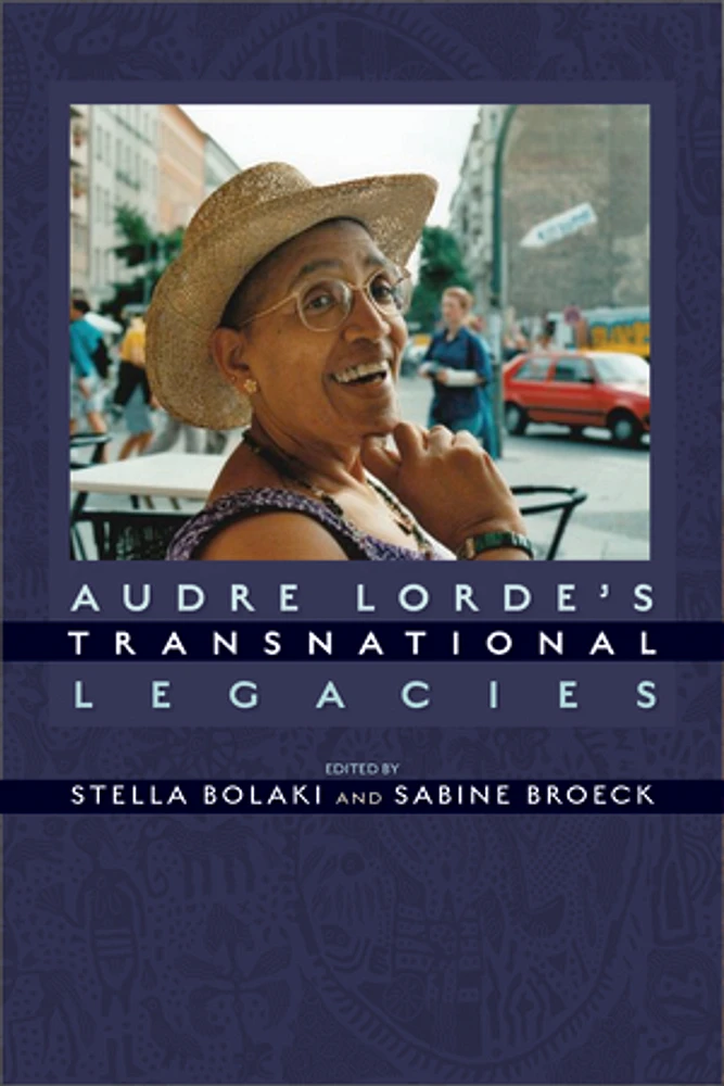 Audre Lorde's Transnational Legacies