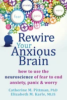 Rewire Your Anxious Brain