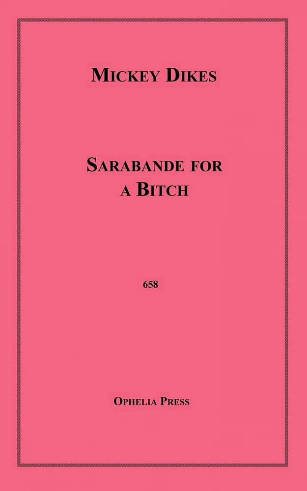 Sarabande for A Bitch