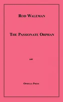 The Passionate Orphan