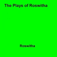 The Plays of Roswitha